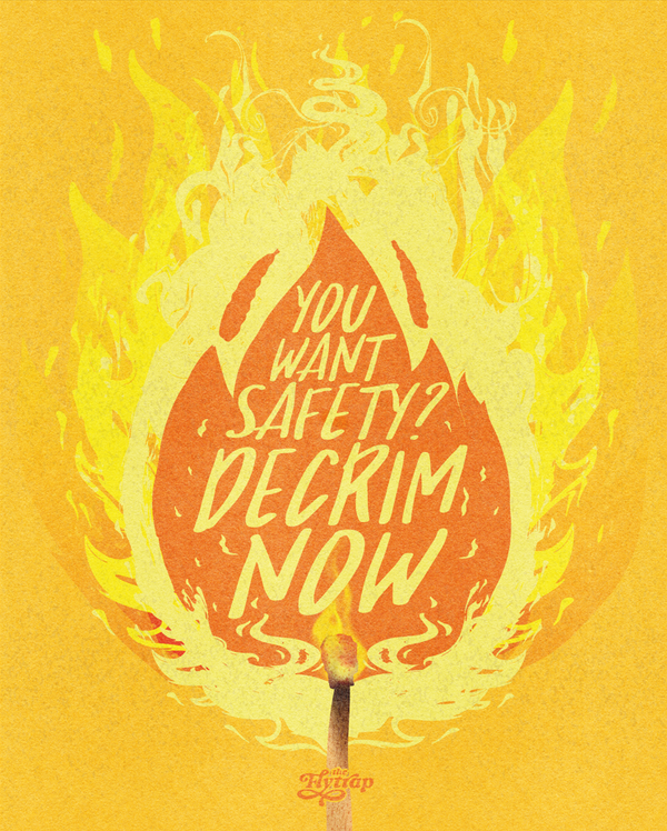 A lit match, the words "DECRIM NOW" blazing in the flames. 
