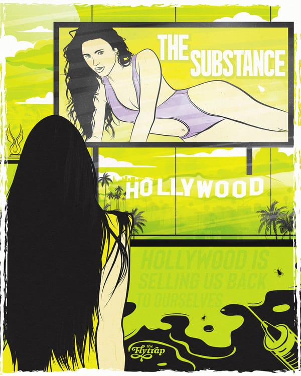 Illustration in green and black: A long-haired person faces a billboard advertising "The Substance" while a syringe oozes green goo.