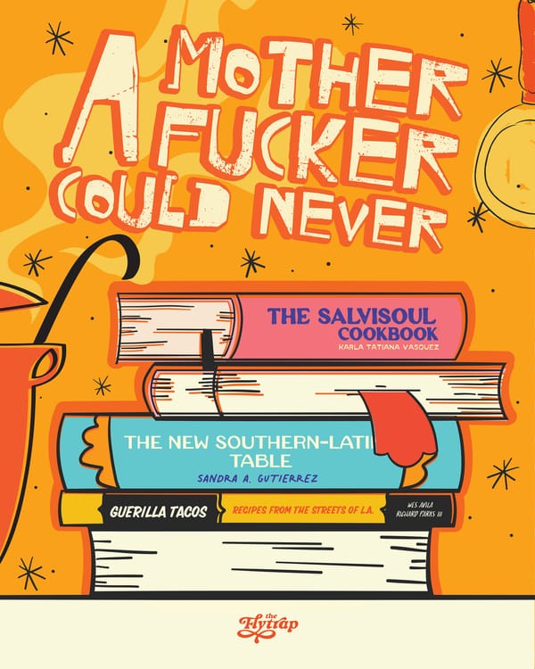 Illustration: A stack of cookbooks overlaid with "A motherfucker could NEVER."