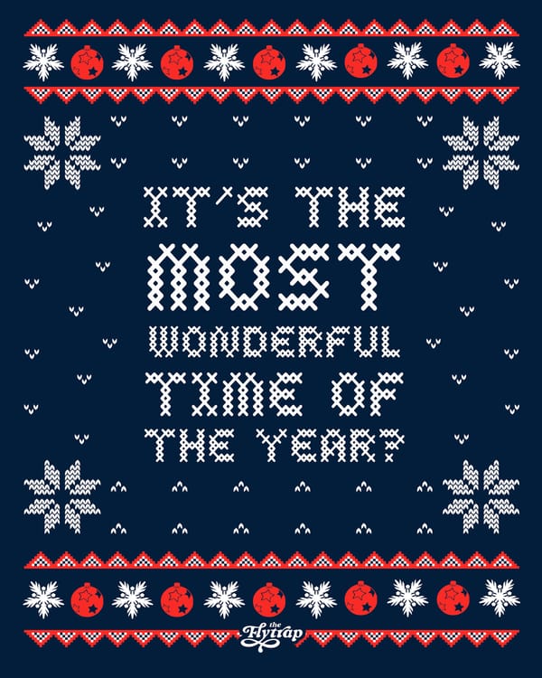 Illustration of an ugly holiday sweater with "It's the most wonderful time of the year."